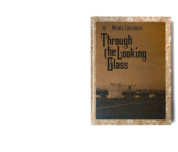 MICHEL COUTURIER - Through the Looking Glass